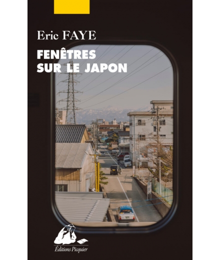 Fenêtres sur le Japon - Eric FAYE