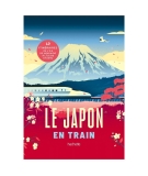 LE JAPON EN TRAIN - HACHETTE