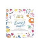 MA PETITE PAUSE DESSINS KAWAII - LAROUSSE